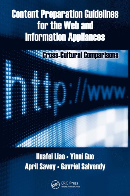 Gavriel Salvendy, April Savoy, Yinni Guo, Huafei Liao - Content Preparation Guidelines for the Web and Information Appliances, E-bok