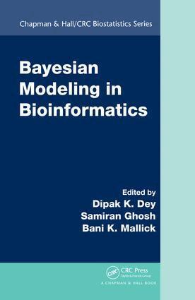 Dipak K. Dey, Samiran Ghosh, Bani K. Mallick - Bayesian Modeling in Bioinformatics, E-bok
