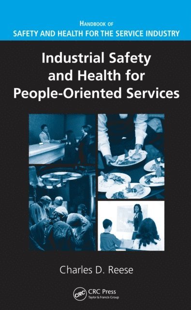 Charles D. Reese - Industrial Safety and Health for People-Oriented Services, E-bok