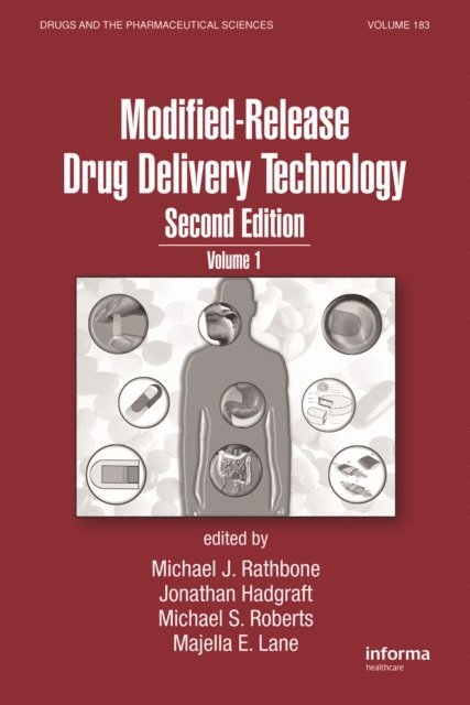 Majella E. Lane, Michael S. Roberts, Jonathan Hadgraft, Michael Rathbone - Modified-Release Drug Delivery Technology, E-bok