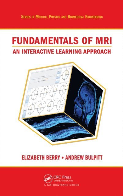 Andrew J. Bulpitt, Elizabeth Berry - Fundamentals of MRI, E-bok