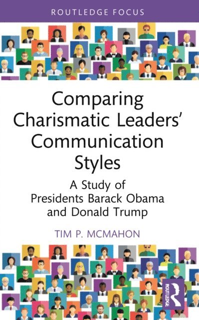 Tim P. McMahon - Comparing Charismatic Leaders' Communication Styles, E-bok