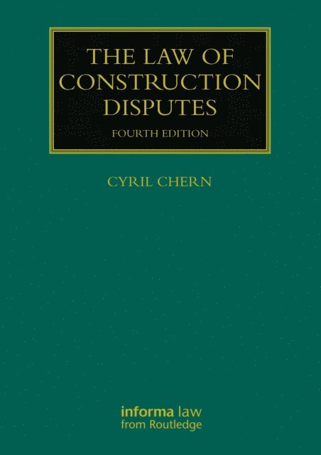 Cyril Chern - Law of Construction Disputes, E-bok