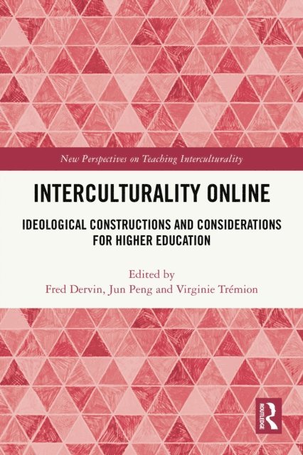 Virginie Tremion, Jun Peng, Fred Dervin - Interculturality Online, E-bok