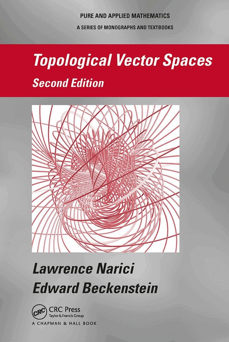 Lawrence Narici, Edward Beckenstein - Topological Vector Spaces, E-bok