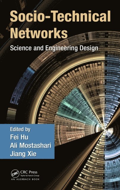 Jiang Xie, Ali Mostashari, Fei Hu - Socio-Technical Networks, E-bok