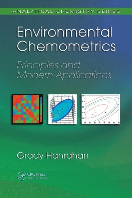 Grady Hanrahan - Environmental Chemometrics, E-bok