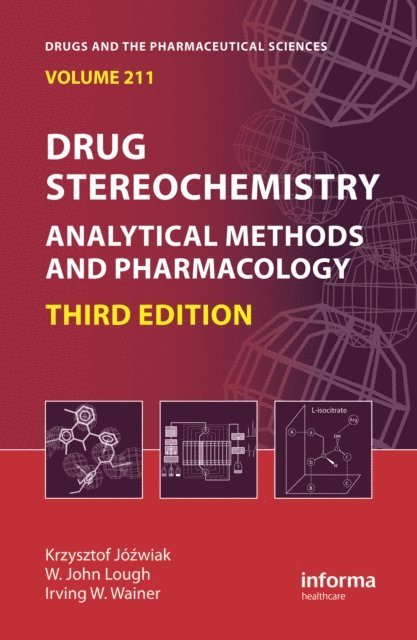 Irving W. Wainer, W. J. Lough, Krzysztof Jozwiak - Drug Stereochemistry, E-bok