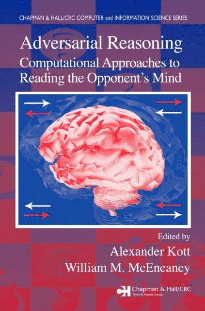 William M. McEneaney, Alexander Kott - Adversarial Reasoning, E-bok
