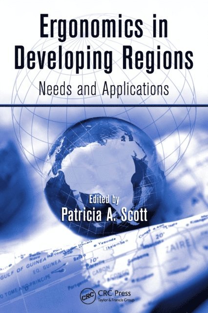 Patricia A. Scott - Ergonomics in Developing Regions, E-bok