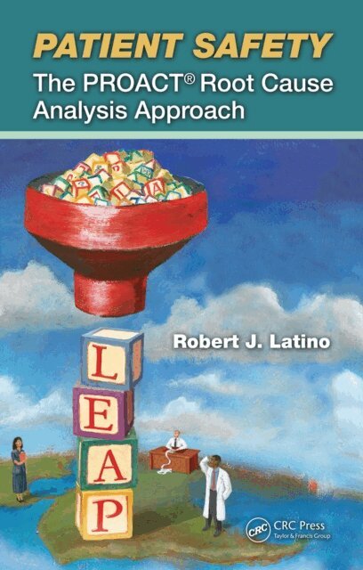 Robert J. Latino - Patient Safety, E-bok