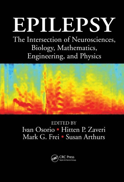 Susan Arthurs, Mark G. Frei, Hitten P. Zaveri, Ivan Osorio - Epilepsy, E-bok