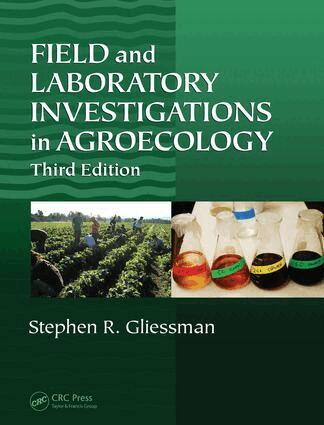 Stephen R. Gliessman - Field and Laboratory Investigations in Agroecology, E-bok