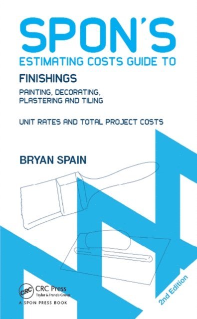 Bryan Spain - Spon's Estimating Costs Guide to Finishings, E-bok