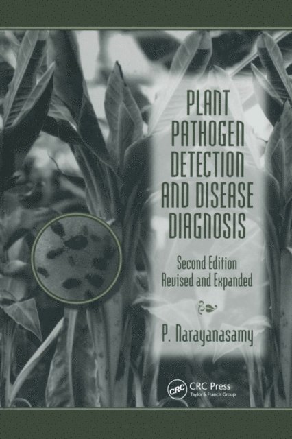 P. Narayanasamy - Plant Pathogen Detection and Disease Diagnosis, E-bok
