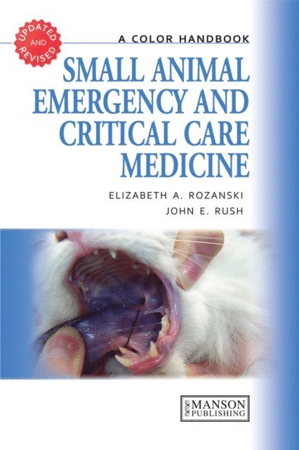 John Rush, Elizabeth Rozanski - Small Animal Emergency and Critical Care Medicine, E-bok