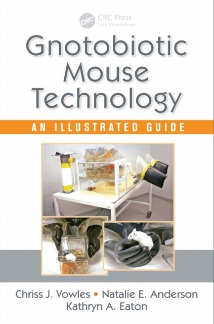 Chriss J. Vowles - Gnotobiotic Mouse Technology, E-bok. Tillgänglighet: Lägg i varukorg