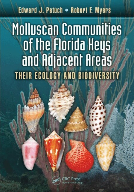 Robert F. Myers, Edward J. Petuch - Molluscan Communities of the Florida Keys and Adjacent Areas, E-bok