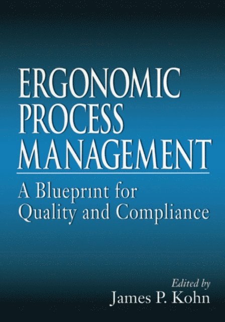 James P. Kohn - Ergonomics Process Management, E-bok