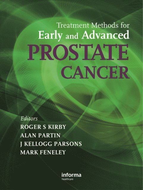 Mark Feneley, J. Kellogg Parsons, Alan Partin, Roger S. Kirby - Treatment Methods for Early and Advanced Prostate Cancer, E-bok