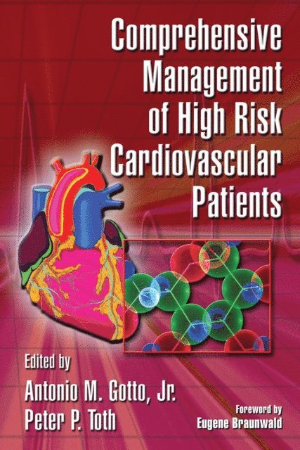 Peter P. Toth, Antonio M. Gotto - Comprehensive Management of High Risk Cardiovascular Patients, E-bok