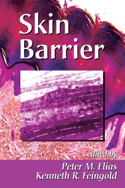 Kenneth R. Feingold, Peter M. Elias - Skin Barrier, E-bok. Tillgänglighet: Lägg i varukorg