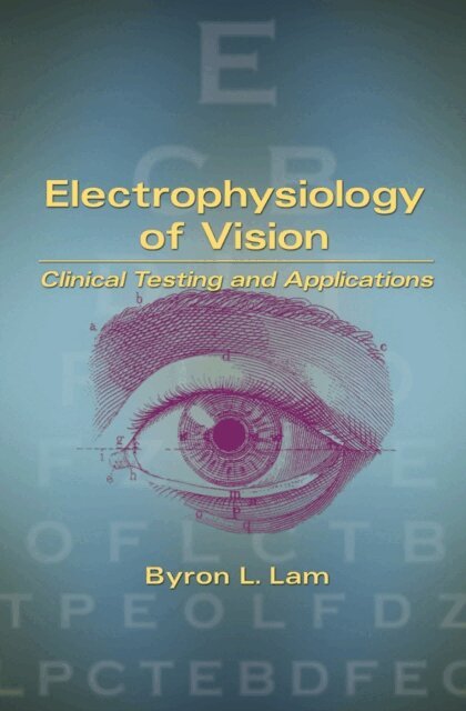 Byron L. Lam - Electrophysiology of Vision, E-bok. Tillgänglighet: Lägg i varukorg