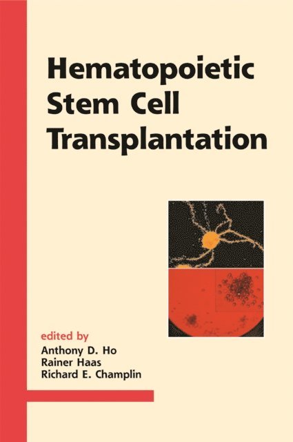 Richard E. Champlin, Rainer Haas, Anthony D. Ho - Hematopoietic Stem Cell Transplantation, E-bok