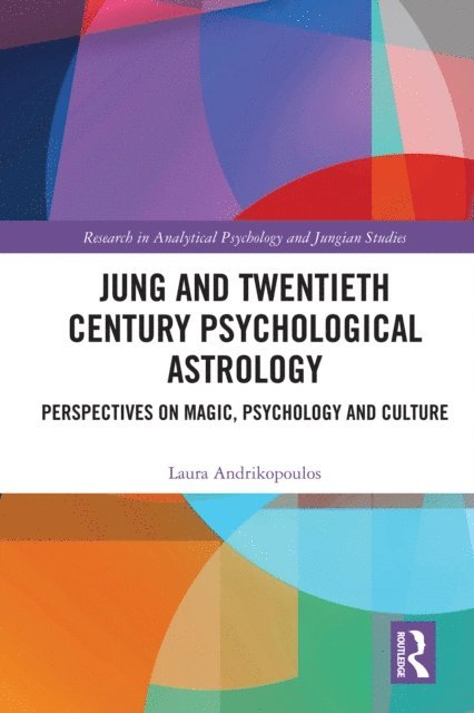 Laura Andrikopoulos - Jung and Twentieth Century Psychological Astrology, E-bok