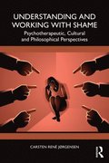 Understanding and Working with Shame