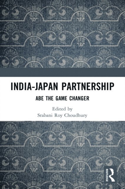 Srabani Roy Choudhury - India-Japan Partnership, E-bok