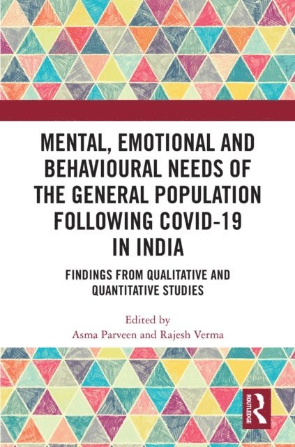 Rajesh Verma, Asma Parveen - Mental, Emotional and Behavioural Needs of the General Population Following COVID-19 in India, E-bok