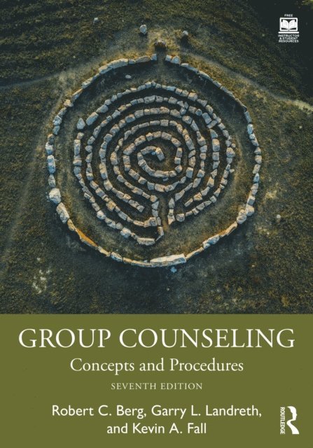 Kevin A. Fall, Garry L. Landreth, Robert C. Berg - Group Counseling, E-bok