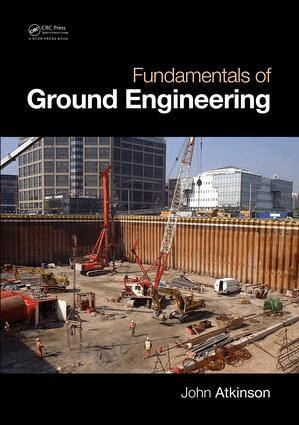 John Atkinson - Fundamentals of Ground Engineering, E-bok