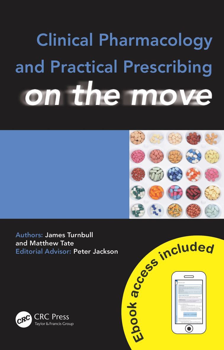 James Turnbull, Matthew Tate - Clinical Pharmacology and Practical Prescribing on the Move, E-bok