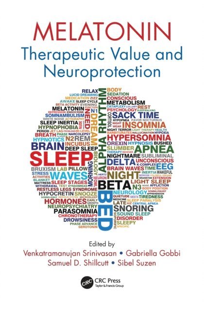 Sibel Suzen, Samuel D. Shillcutt, Gabriella Gobbi, Venkatramanujan Srinivasan - Melatonin, E-bok