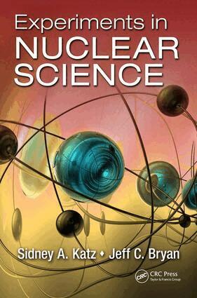 Sidney A. Katz, Jeff C. Bryan - Experiments in Nuclear Science, E-bok