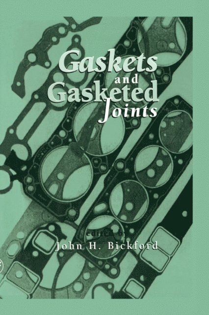 John Bickford - Gaskets and Gasketed Joints, E-bok