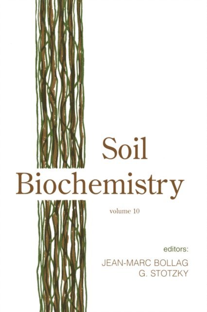 Guenther Stotzky - Soil Biochemistry, Volume 10, E-bok