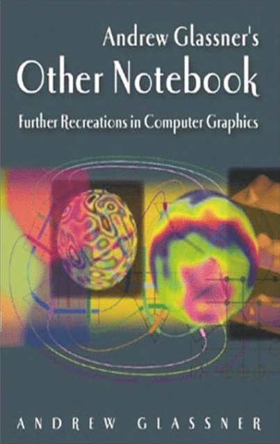 Andrew Glassner - Andrew Glassner's Other Notebook, E-bok