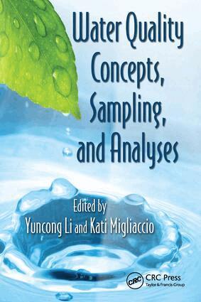 Yuncong Li, Kati Migliaccio - Water Quality Concepts, Sampling, and Analyses, E-bok
