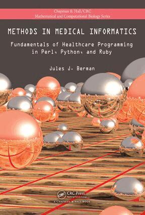 Jules J. Berman - Methods in Medical Informatics, E-bok