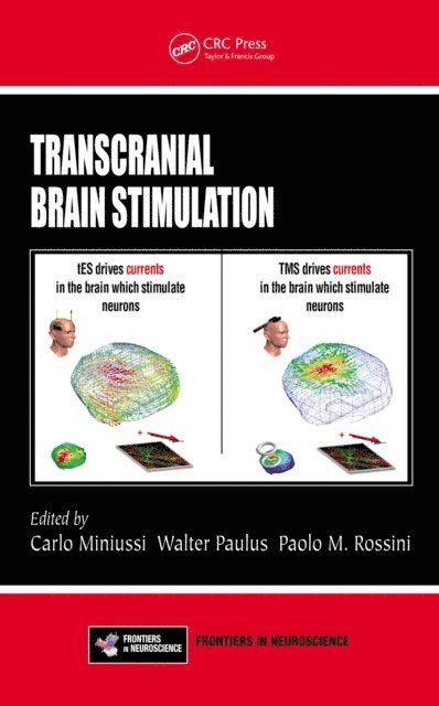 Paolo M. Rossini, Walter Paulus, Carlo Miniussi - Transcranial Brain Stimulation, E-bok