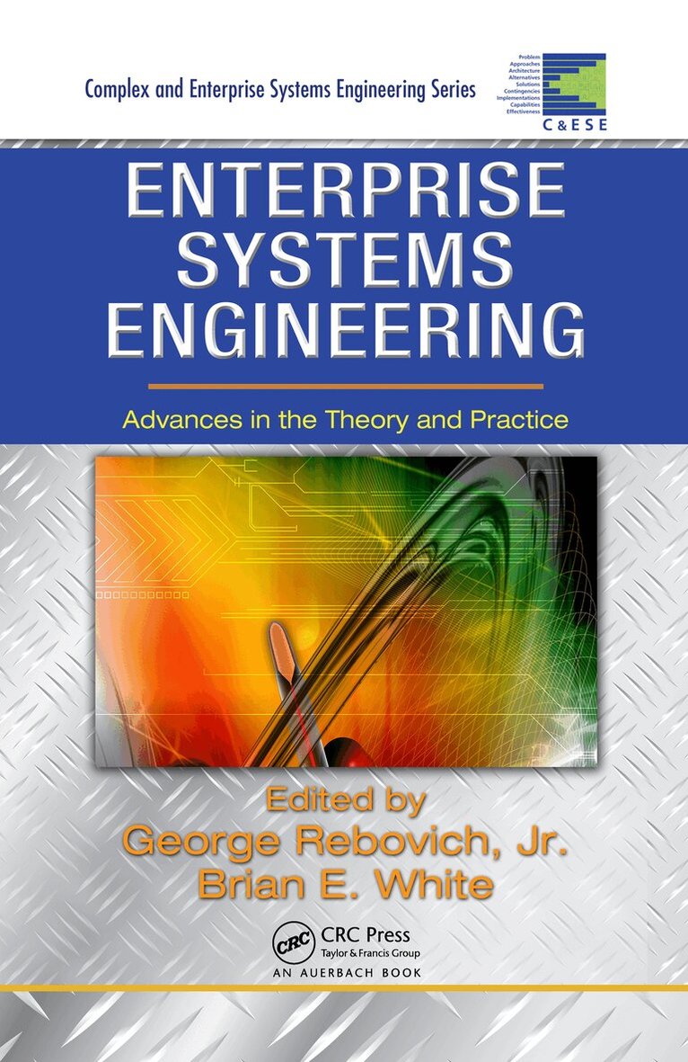 George Rebovich, Jr., Brian E. White - Enterprise Systems Engineering, E-bok