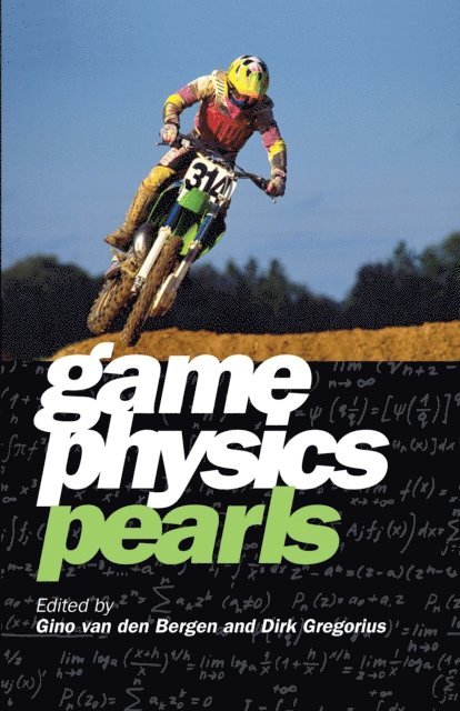 Dirk Gregorius, Gino van den Bergen - Game Physics Pearls, E-bok. Tillgänglighet: Lägg i varukorg