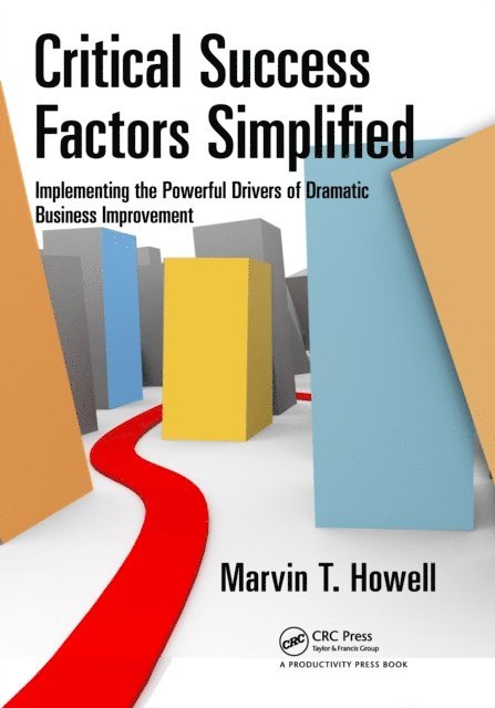 Marvin T. Howell - Critical Success Factors Simplified, E-bok