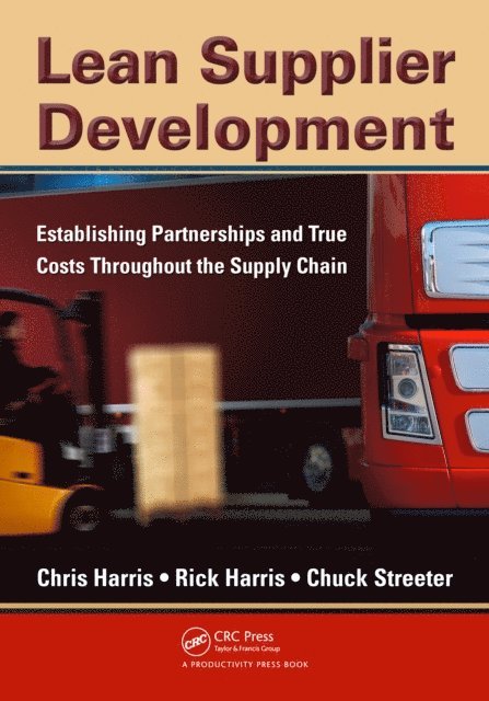 Chuck Streeter, Rick Harris, Chris Harris - Lean Supplier Development, E-bok
