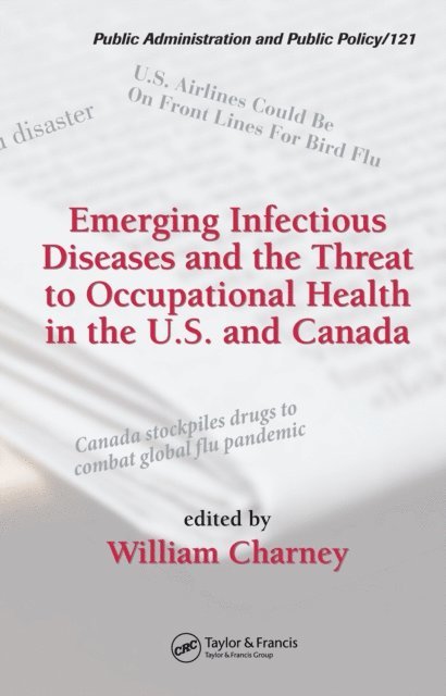 William Charney - Emerging Infectious Diseases and the Threat to Occupational Health in the U.S. and Canada, E-bok