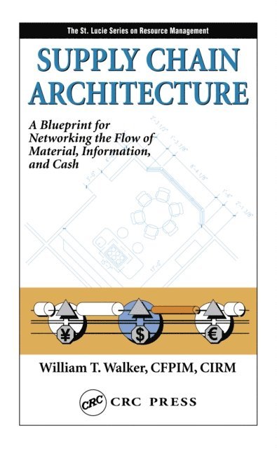 William T. Walker - Supply Chain Architecture, E-bok