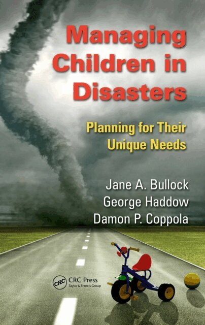 Damon P. Coppola, George Haddow, Jane A. Bullock - Managing Children in Disasters, E-bok. Tillgänglighet: Lägg i varukorg